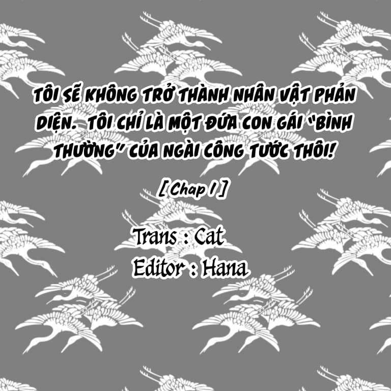 Tôi Sẽ Không Trở Thành Nhân Vật Phản Diện - Tôi Chỉ Là Một Đứa Con Gái “Bình Thường” Của Ngài Công Tước Mà Thôi !!! - Trang 1